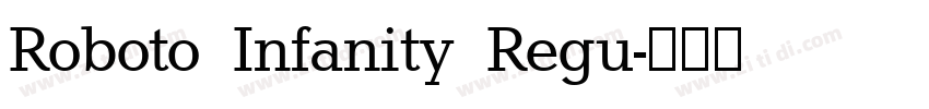Roboto Infanity Regu字体转换